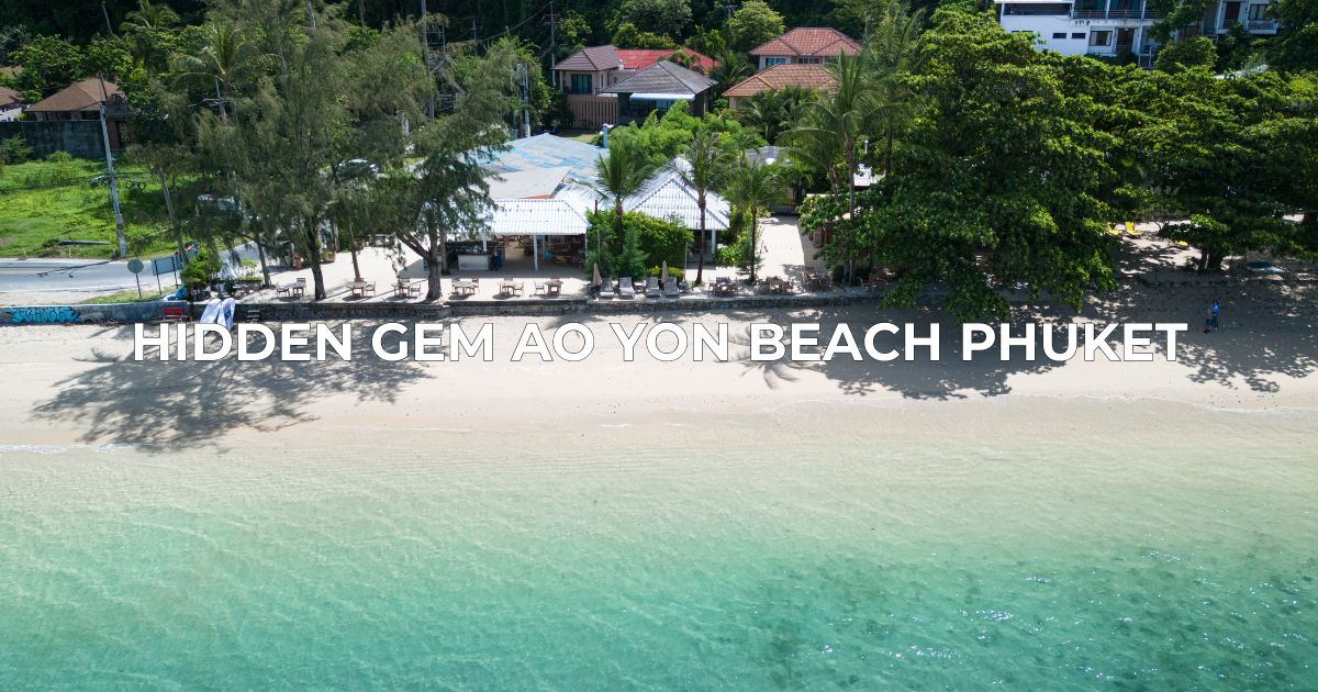 Hidden gem Ao Yon Beach Phuket